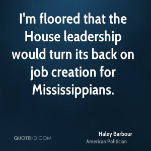 floored that the House leadership would turn its back on job ...