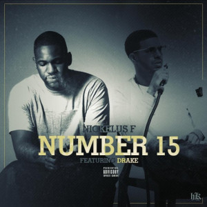 Nickelus F and Drake , who previously linked up on several tracks off ...
