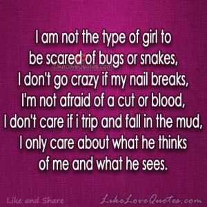 am not the type of girl...