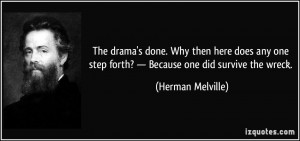 The drama's done. Why then here does any one step forth? — Because ...