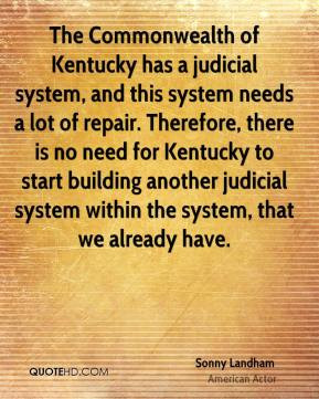 Sonny Landham - The Commonwealth of Kentucky has a judicial system ...