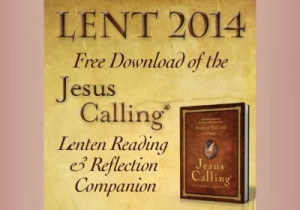 40 Day FREE Lent Reflection Guide from Jesus Calling