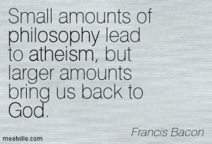 Small Amounts Of Philosophy Lead To Atheism, But Larger Amounts Bring ...