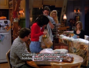 Monica Geller Quotes About Cleaning Chandler feast 01 12 thanksgiving ...