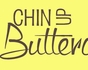 Chin Up Buttercup Wall Art Words Vi nyl Letters Decals stickers ...