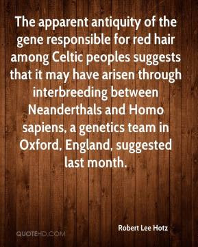 Robert Lee Hotz - The apparent antiquity of the gene responsible for ...