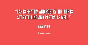 quote-Ajay-Naidu-rap-is-rhythm-and-poetry-hip-hop-is-134658_2.png