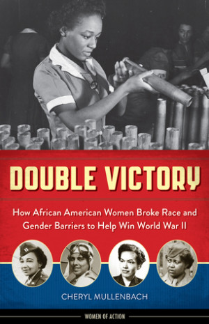 Double Victory: How African American Women Broke Race and Gender ...