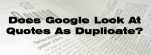 google-duplicate-content-quotes