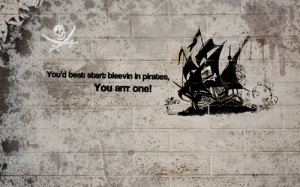 pirate ship text wall quotes ships pirates graffiti The Pirate Bay ...