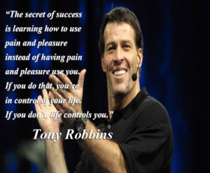 Tony robbins, quotes, sayings, motivational, success, pain, pleasure