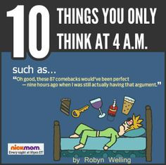 10 Things You Only Think at 4 AM #sleep #insomnia #humor More