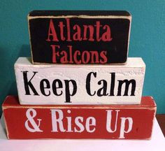 Atlanta Falcons Keep Calm and Rise Up Hand Crafted and Painted ...