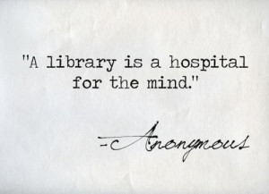 library is a hospital for the mind