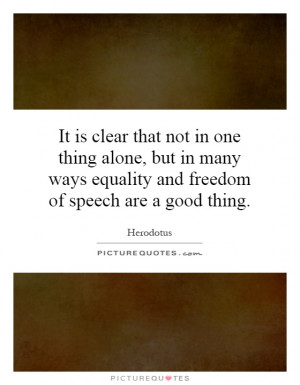 It is clear that not in one thing alone, but in many ways equality and ...