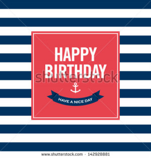 Happy birthday invitation card. Sailor theme. Text and color editable ...