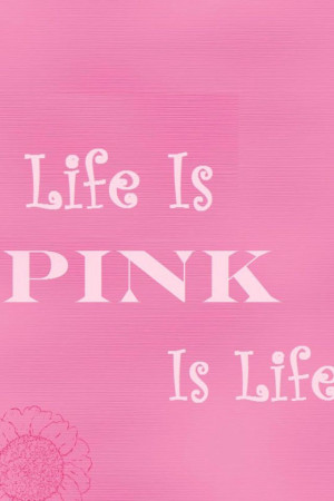 ... Colors, Pretty Pink, Pink Colors, Awesome Quotes, Pink Life, Pink Pink