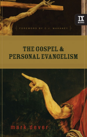 The Gospel & Personal Evangelism