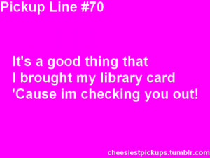 Cute Cheesy Pick Up Lines