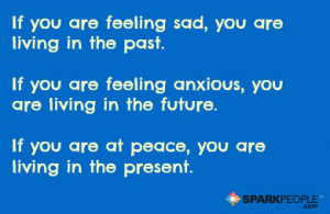 Motivational Quote - If you are depressed, you are living in the past ...