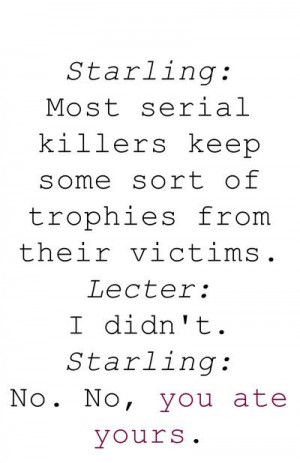 ... (1991) Silence Of The Lambs Quotes, Movie Quotes, Quotes Cannibal