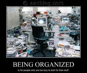 Being Organized
