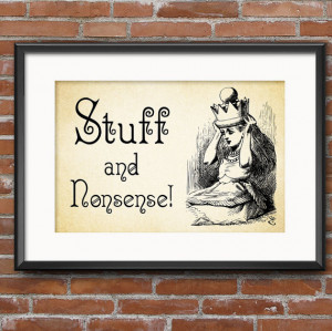 Lewis Carroll Alice in Wonderland Quote - Stuff and Nonsense - Wall ...