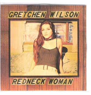 Gretchen Wilson - Redneck Woman Album