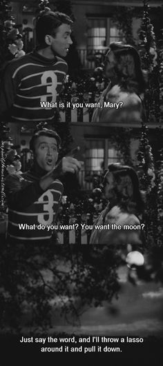 ... that would offer me the moon... Classic movies - get me every time