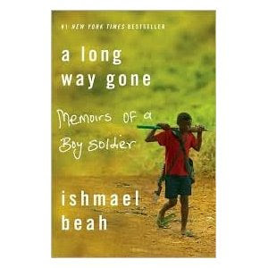 Long Way Gone: Memoirs of a Boy Soldier by Ishmael Beah , Farrar ...