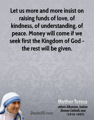 ... Money will come if we seek first the Kingdom of God - the rest will be