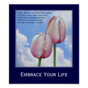 Embrace Life Pink Tulips Motivational Quote Print