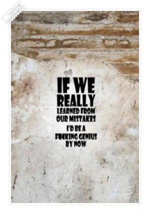 live with no excuses and love with no regrets quote