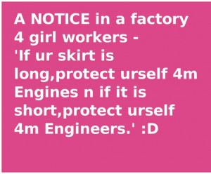 NOTICE in a factory 4 girl workers - 'If ur skirt is long,protect ...