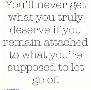 you will never get what you truly deserve quote