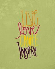 Live. Love. Create. Inspire.
