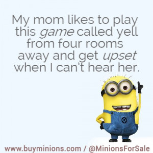 My Mom… #mums #life #funny #minionquote
