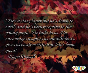 he s a star player but he s down to earth and he s very receptive to ...