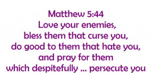bible quotes about love quotes and sayings scripture on enemies