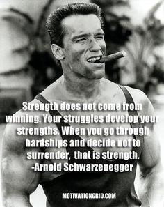 arnold schwarzenneger quote inspirational celebrity quotes