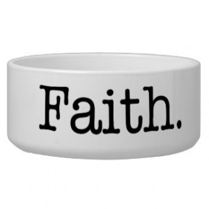 Black And White Faith Inspirational Quote Template Pet Bowls