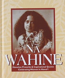 Na Wahine: Hawaiian Proverbs & Inspirational Quotes