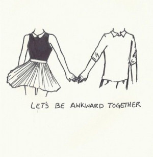 Love quote awkward