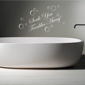SOAK-YOUR-TROUBLES-AWAY-Bathroom-words-wall-Quotes-Wall-Sticker-Decal ...