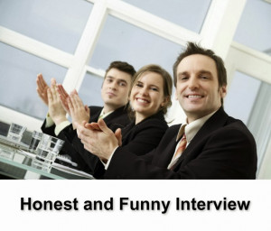 Honest and funny interview