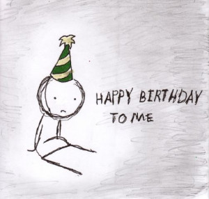 today is my birthday my silver jubilee and for the first time in my ...