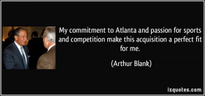 My commitment to Atlanta and passion for sports and competition...