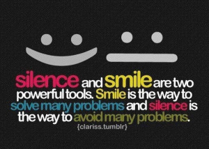 Silence and smile are two powerful tools. Quote