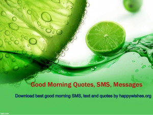 Good Morning Quotes, SMS, Messages, Wishes, Text Free Download