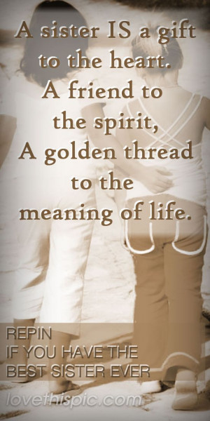 ... Sister love quotes family quote sisters bff sister siblings best ever